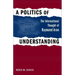 A Politics of Understanding: The International Thought of Raymond Aron