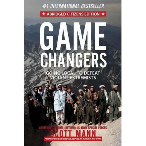 Game Changers (Abridged Citizens Edition): Going Local to Defeat Violent Extremists