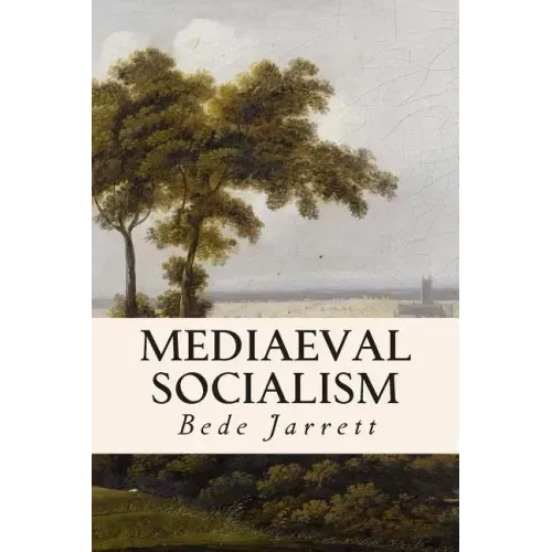 Mediaeval Socialism