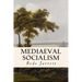 Mediaeval Socialism
