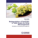 Biodegradation of Pesticides in Table Grapes by Using Microorganisms