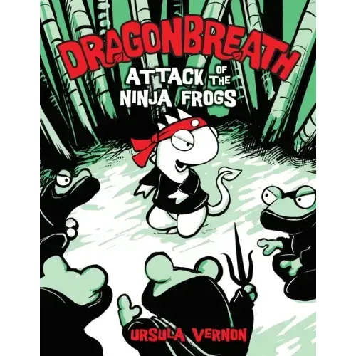 Dragonbreath #2: Attack of the Ninja Frogs