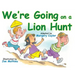 We're Going on a Lion Hunt