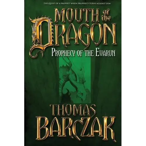 Mouth of the Dragon: Prophecy of the Evarun
