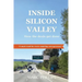 Inside Silicon Valley