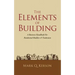 The Elements of Building: A Business Handbook for Residential Builders & Tradesmen