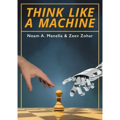 Think Like a Machine