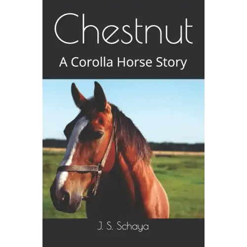 Chestnut: A Corolla Horse Story