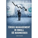 Crisis management in small US businesses.