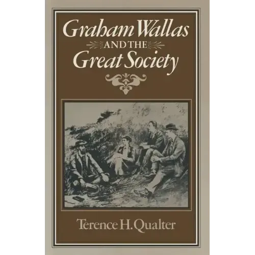 Graham Wallas and the Great Society