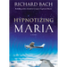 Hypnotizing Maria
