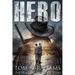Hero: A Post Apocalyptic/Dystopian Adventure