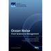 Ocean Noise: From Science to Management