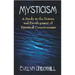 Mysticism: A Study in the Nature and Development of Spiritual Consciousness