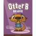 Otter B Brave