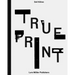 Dafi Kühne - True Print