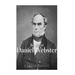 The Life of Daniel Webster