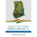 Ghana's Economic Diplomacy - Past, Facts, And The Future
