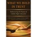 What We Hold in Trust: Rediscovering the Purpose of Catholic Higher Education