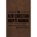 The New Christian User's Manual: Featuring "The DBD Christian Diet Plan"
