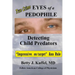 Eyes of a Pedophile: Detecting Child Predators