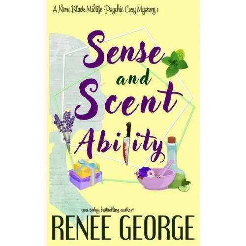 Sense and Scent Ability: A Paranormal Women's Fiction Novel