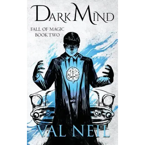 Dark Mind: Fall of Magic Book Two