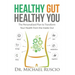 Healthy Gut, Healthy You: The Personalized Plan to Transform Your Health from the Inside Out