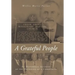 A Grateful People: An Historical Account of the Founding of a Community