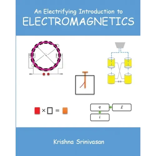 An Electrifying Introduction to Electromagnetics