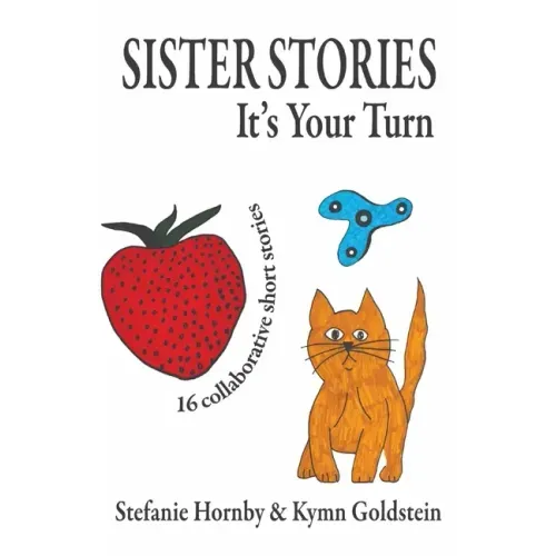 Sister Stories: It's Your Turn