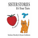 Sister Stories: It's Your Turn