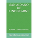 San Aidano de Lindisfarne: Novena Y Santo Rosario