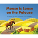 Moose is Loose on the Palouse