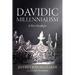 Davidic Millennialism: A New Paradigm