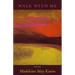 Walk with Me: Poems