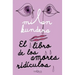 El Libro de Los Amores Ridículos / Laughable Loves