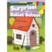 Surprise! & Ballet School
