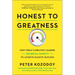 Honest to Greatness: How Today's Greatest Leaders Use Brutal Honesty to Achieve Massive Success