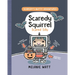 Scaredy Squirrel Scared Silly: (A Graphic Novel)