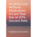 Healing Gout Without Medication: A Cure That Has an 83% Success Rate