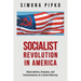 Socialist Revolution in America: Observations, Analyses, and Commentaries of a Soviet Attorney