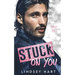 Stuck on You: A Steamy Enemies To Lovers Rom Com