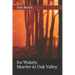 Ira Wakely, Murder in Oak Valley