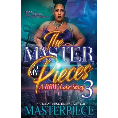 The Master To My Pieces 3: A BBW Love Story