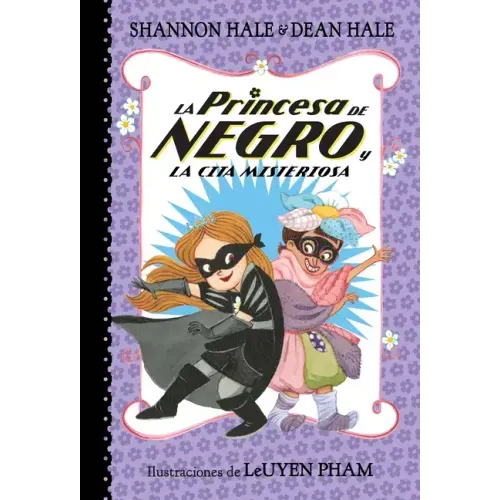 La Princesa de Negro Y La Cita Misteriosa / The Princess in Black and the Mysterious Playdate
