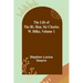 The Life of the Rt. Hon. Sir Charles W. Dilke, Volume 1