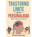 Trastorno Límite de la Personalidad: efecto, sugerencias y solución