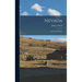 Nevada: The Land Of Silver