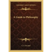 A Guide to Philosophy